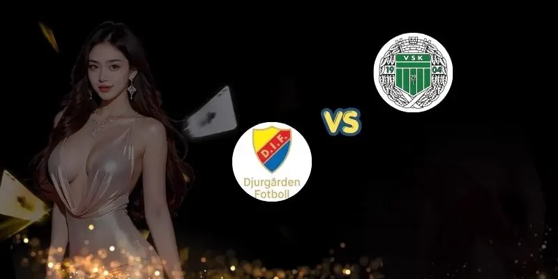 soi keo djurgardens vs vasteras sk bia